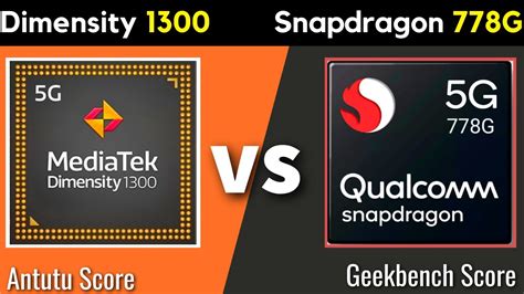 dimensity 1300 vs snapdragon 778g|MediaTek Dimensity 1300 vs Qualcomm Snapdragon 778G 5G .